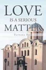Love is a Serious Matter af Tatyana Tidy