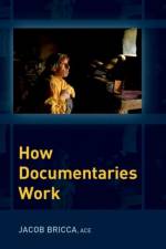How Documentaries Work af Jacob Bricca
