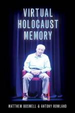 Virtual Holocaust Memory af Matthew (Programme Manager Boswell