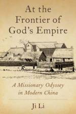 At the Frontier of God's Empire af Ji (Associate Professor of History Li