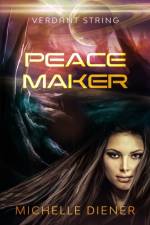 Peace Maker af Michelle Diener