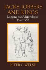 Jacks, Jobbers, and Kings af Peter C. Welsh