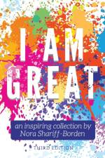 I Am Great af Nora Shariff-Borden