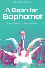 A Boon for Baphomet af DeWitt Wilcox