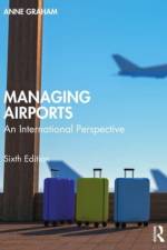 Managing Airports af Anne Graham