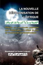 La nouvelle décolonisation de l'Afrique af Bitombokele Lei Gomes Lunguani
