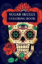 Sugar Skulls Coloring Book af Ms. Josephine's Papers