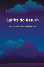 Spirits do Return af Ida White