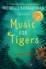 Music for Tigers af Michelle (Scotiabank Giller Awards) Kadarusman