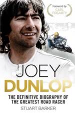 Joey Dunlop: The Definitive Biography af Stuart Barker
