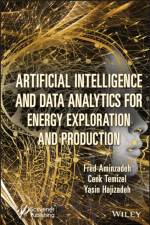 Artificial Intelligence and Data Analytics for Energy Exploration and Production af University of Southern California) Aminzadeh