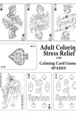 Adult Coloring Stress Relief with Calming Card Games: Spades af Leaves of Gold Press