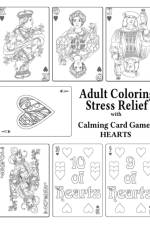Adult Coloring Stress Relief with Calming Card Games: Hearts af Leaves of Gold Press