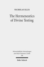The Hermeneutics of Divine Testing af Nicholas Ellis