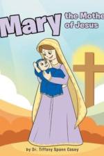 Mary the Mother of Jesus af Dr Tiffany Spann Casey
