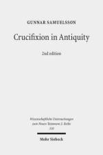 Crucifixion in Antiquity af Gunnar Samuelsson