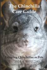 The Chinchilla Care Guide. Enjoying Chinchillas as Pets Covers af Elizabeth Harding