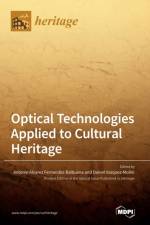 Optical Technologies Applied to Cultural Heritage af Antonio Alvarez Fernandez Balbuena