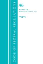 Code of Federal Regulations, Title 46 Shipping 90-139, Revised as of October 1, 2021 af Office Of The Federal Register (U.S.)
