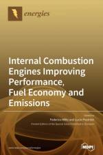 Internal Combustion Engines Improving Performance, Fuel Economy and Emissions
