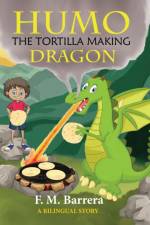 Humo the Tortilla Making Dragon af F. M. Barrera