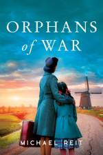 Orphans of War af Michael Reit