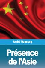 Présence de l'Asie af André Duboscq
