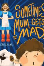 Sometimes Mum Gets Mad af Will Wall