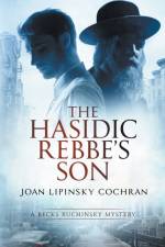 The Hasidic Rebbe's Son af Joan Lipinsky Cochran