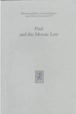 Paul and the Mosaic Law