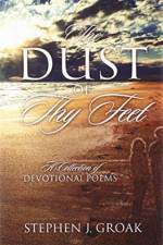 The Dust of Thy Feet af Stephen J Groak