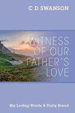 Witness of Our Father's Love af C D Swanson