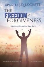 The Freedom of Forgiveness af Apostle J. Q. Lockett