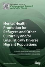 Mental Health Promotion for Refugees and Other Culturally and/or Linguistically Diverse Migrant Populations af Greg Armstrong