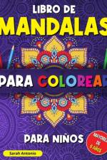 Libro de mandalas para colorear para niños af Sarah Antonio