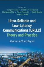 Ultra-Reliable and Low-Latency Communications (URLLC) Theory and Practice af TQ Duong