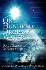 One Hundred Drops of Water af Raul Sanchez Monreal