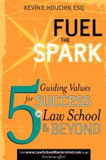 Fuel the Spark af Kevin E Houchin