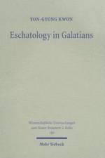Eschatology in Galatians af Yon Kwon