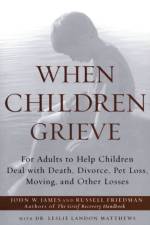 When Children Grieve af John W James