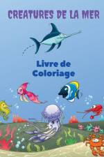 Creatures de la Mer Livre de Coloriage af Severin Pelletier