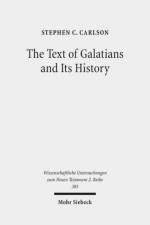 The Text of Galatians and Its History af Stephen C. Carlson