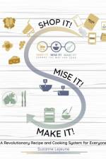 Shop It! Mise It! Make It! af Suzanne Lejeune