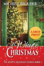 A Whyte Christmas Large Print af Michele Brouder