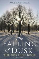 The Falling of Dusk af Revered Dr. Paul Anthony (University of Cambridge Dominiak