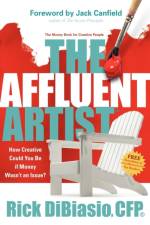 The Affluent Artist af Rick Dibiasio