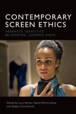 Contemporary Screen Ethics af BOLTON LUCY
