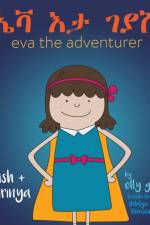 Eva the Adventurer. ¿¿ ¿¿ ¿¿¿ af Elly Gedye