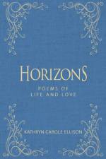 Horizons af Kathryn Carole Ellison