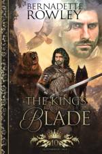 The King's Blade af Bernadette Rowley